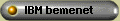 IBM bemenet